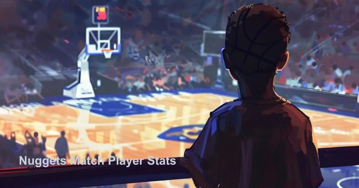 nuggets-match-player-stats-analyzing-the-impact-of-key-players