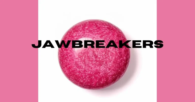 Jawbreakers